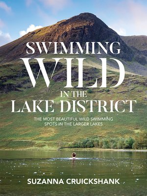 cover image of Swimming Wild in the Lake District